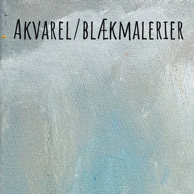 Akvarel/blækmalerier